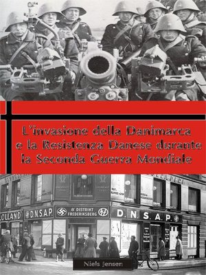 cover image of L'invasione della Danimarca e la Resistenza Danese durante la Seconda Guerra Mondiale